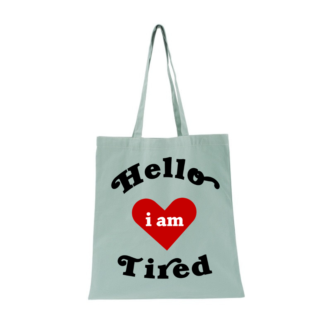 HELLO i am TIRED