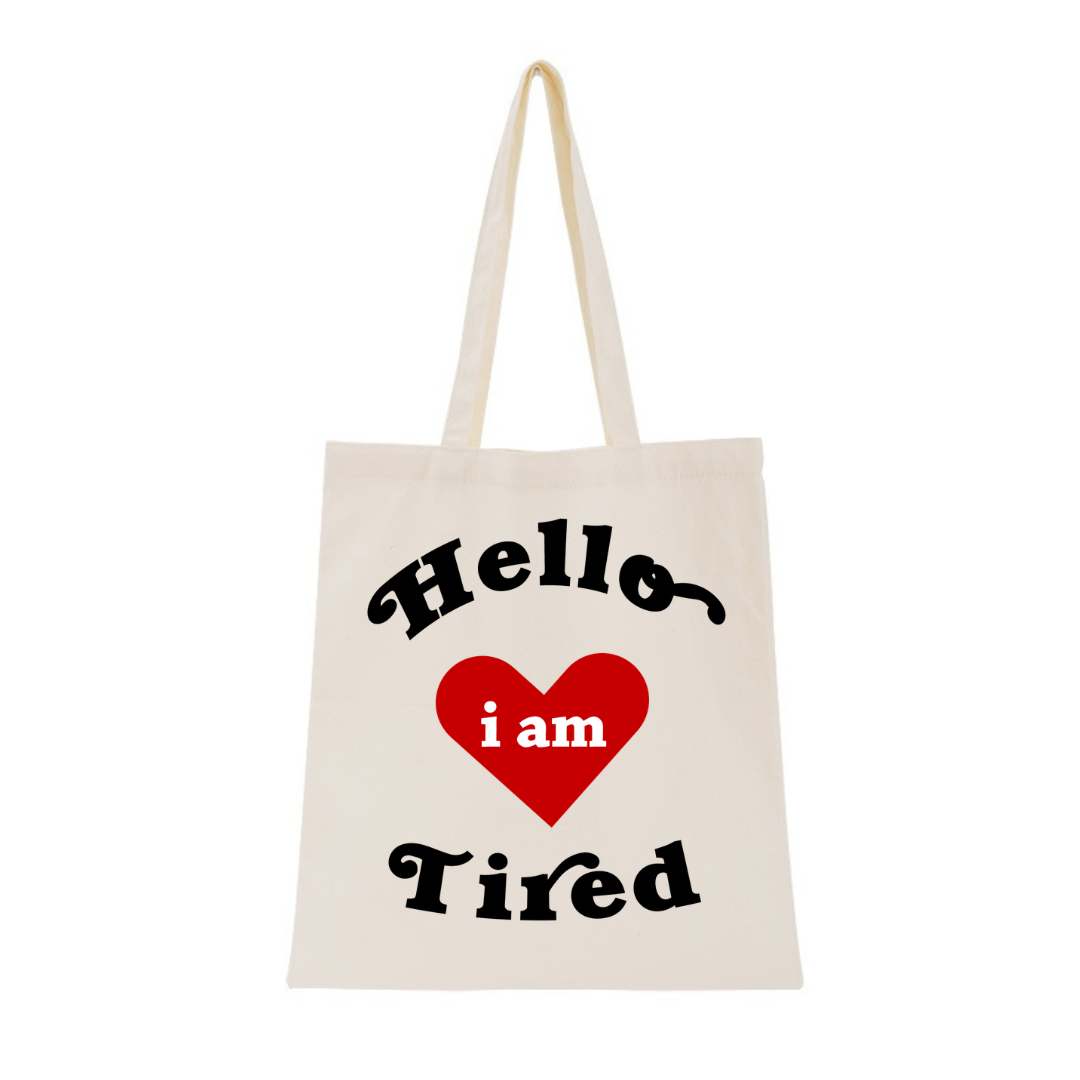 HELLO i am TIRED